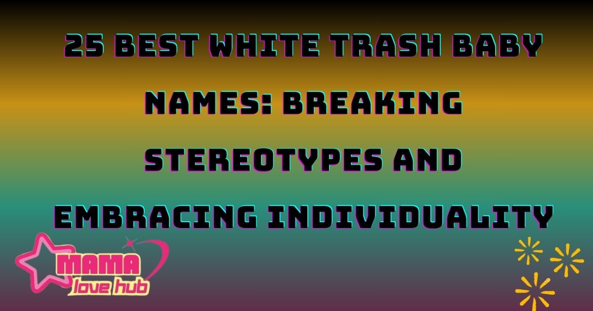 white trash baby names