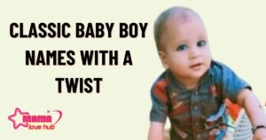  classic baby boy names with a twist