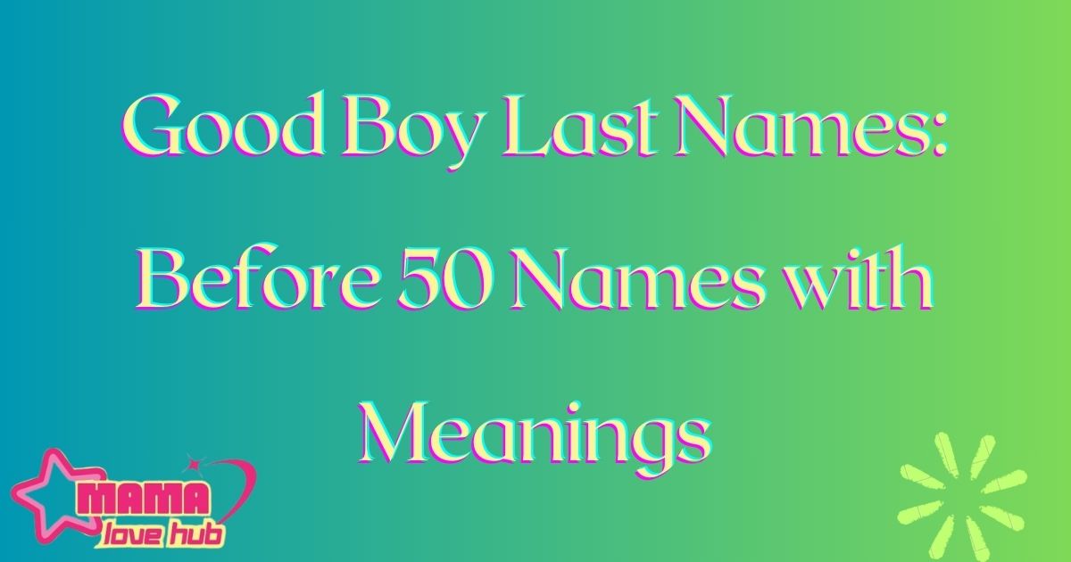 good boy last names