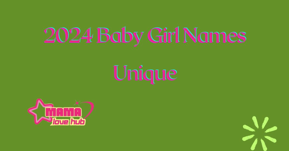 2024 baby girl names unique