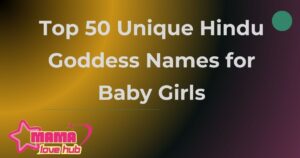 Unique Hindu Goddess Names for Baby Girls